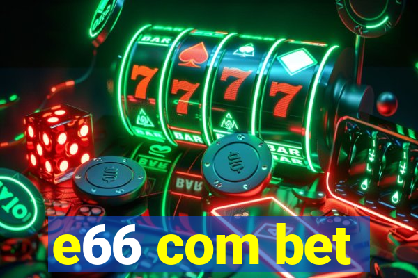 e66 com bet